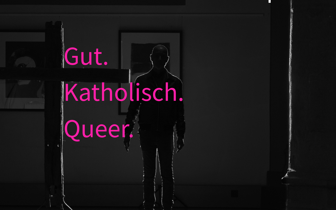 Ausstellung Gut.Katholisch.Queer